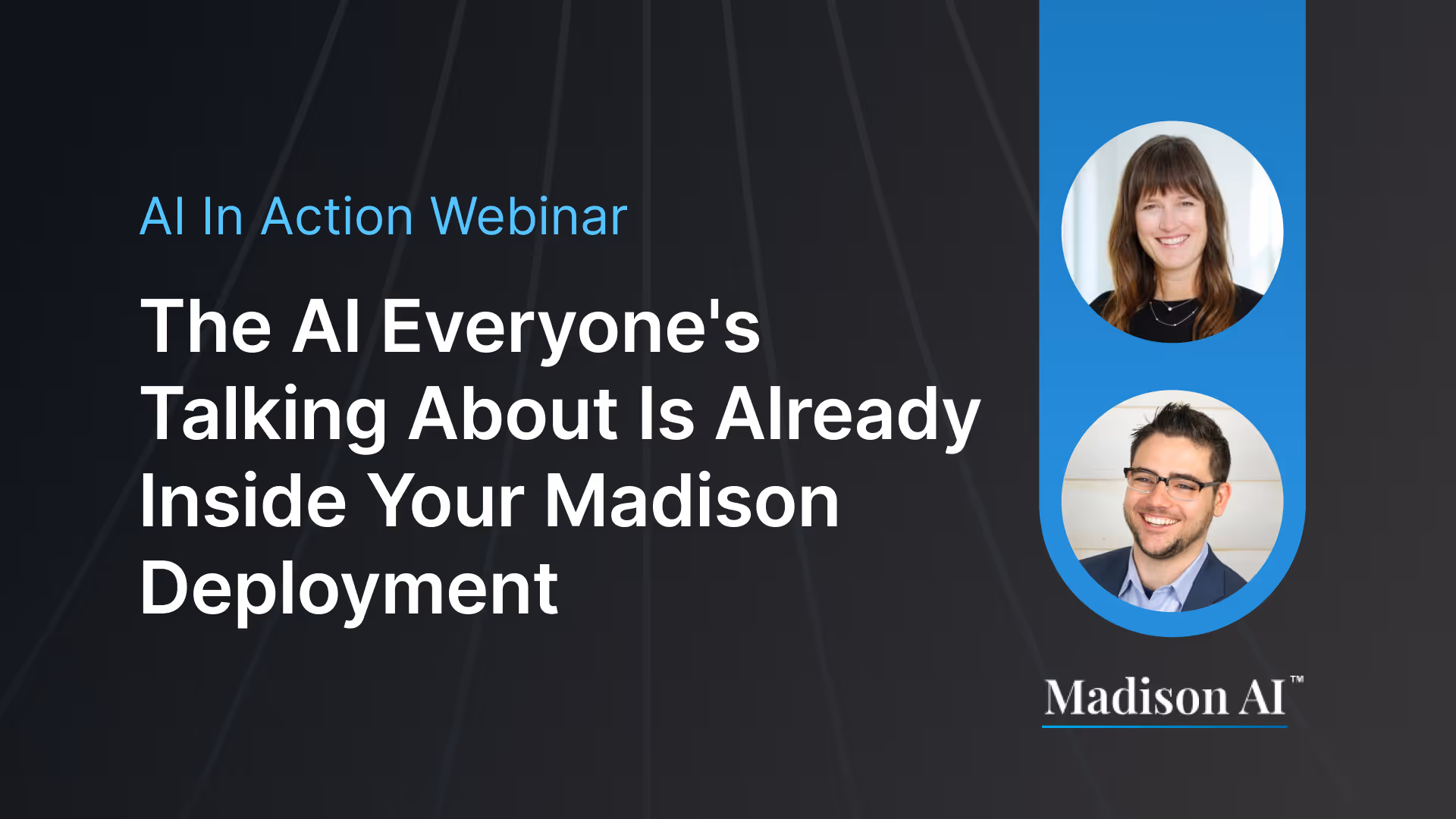 The AI Everyone's Talking About Is Already Inside Your Madison Deployment