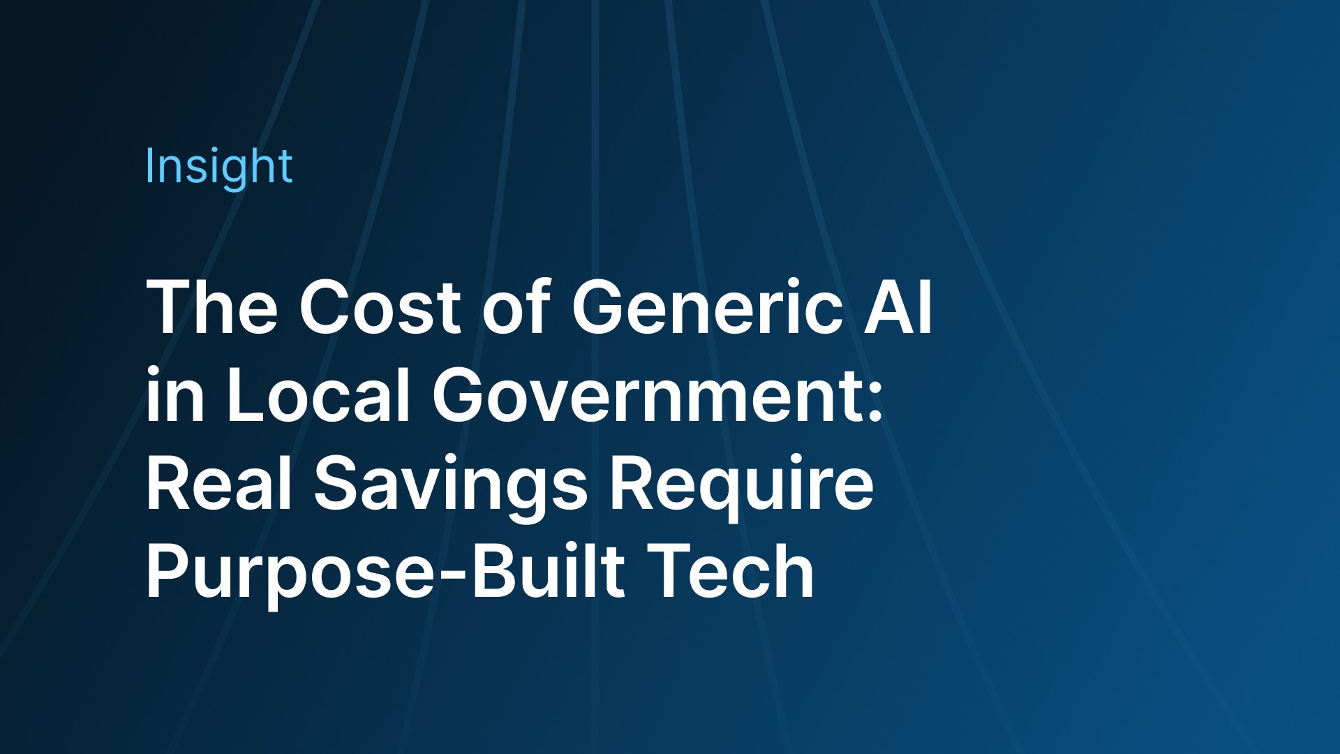 The Cost of Generic AI in Local Government: Real Savings Require Purpose-Built Tech