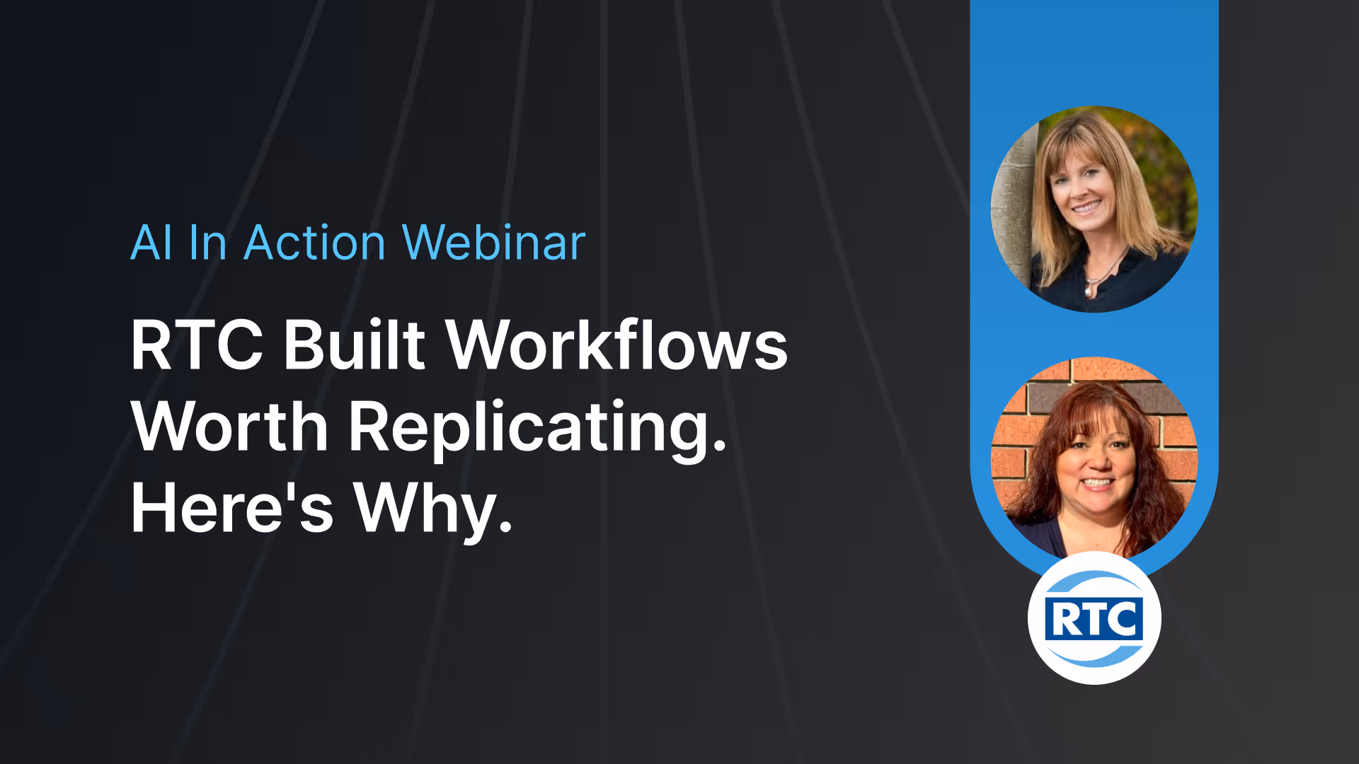 RTC Built Workflows Worth Replicating. Here's Why.